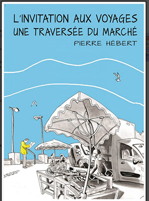 Couverture de la BD "L'invitation aux voyages ou la traversée du marché"